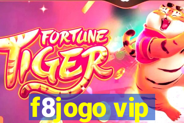f8jogo vip